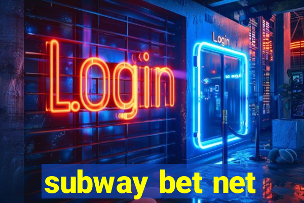 subway bet net