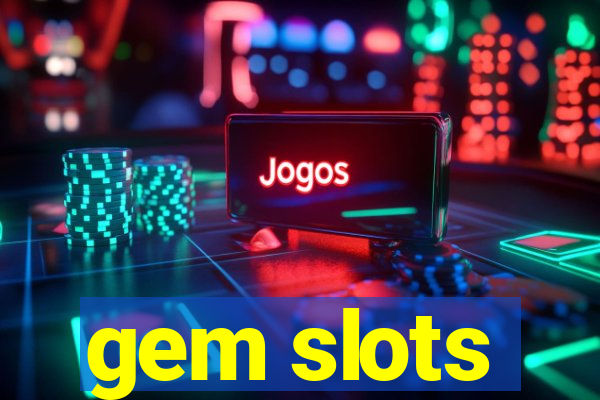 gem slots