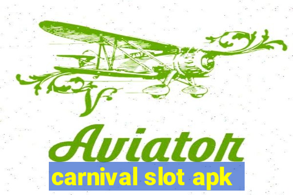 carnival slot apk