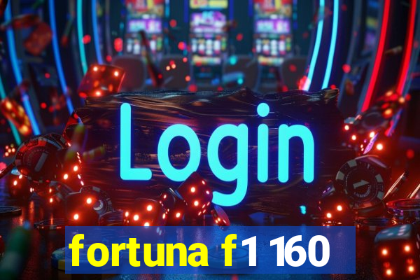 fortuna f1 160