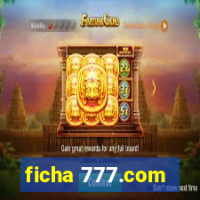 ficha 777.com