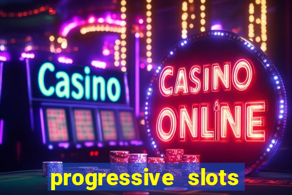 progressive slots in vegas