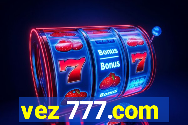 vez 777.com