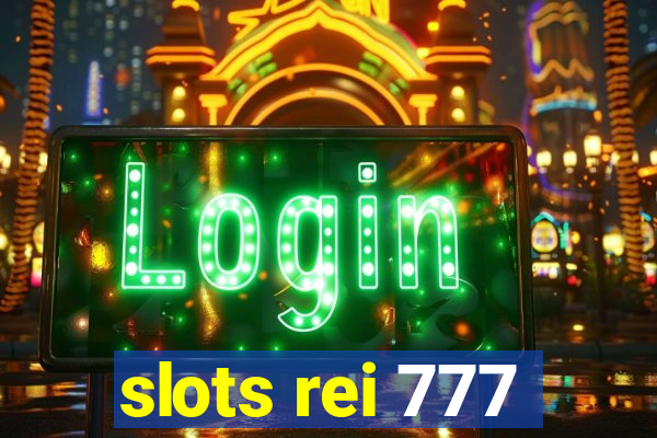 slots rei 777