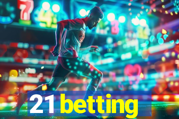 21 betting