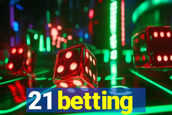 21 betting