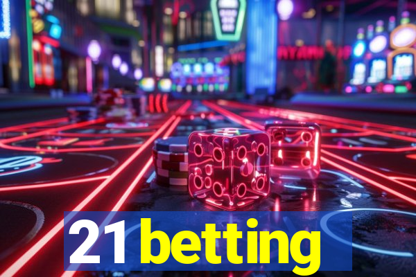 21 betting