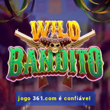 jogo 361.com é confiável