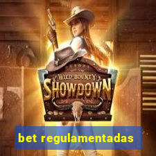 bet regulamentadas