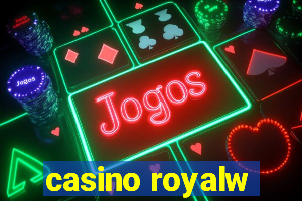 casino royalw