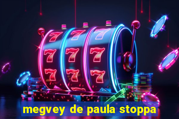 megvey de paula stoppa