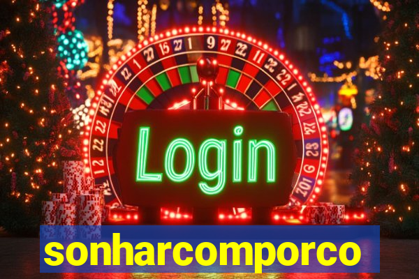 sonharcomporco