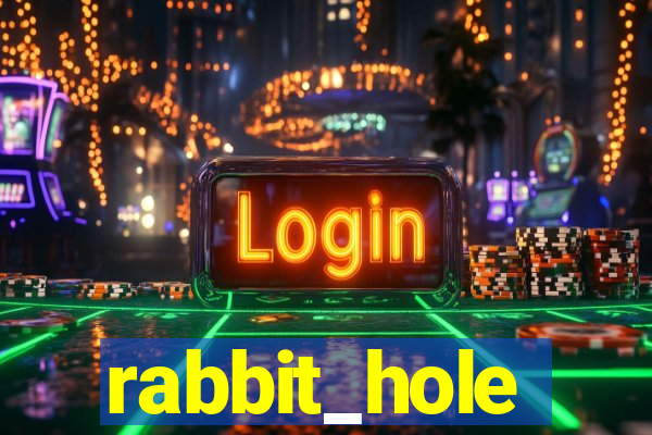 rabbit_hole