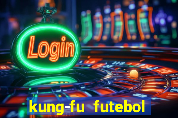 kung-fu futebol clube download