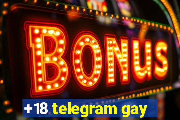 +18 telegram gay