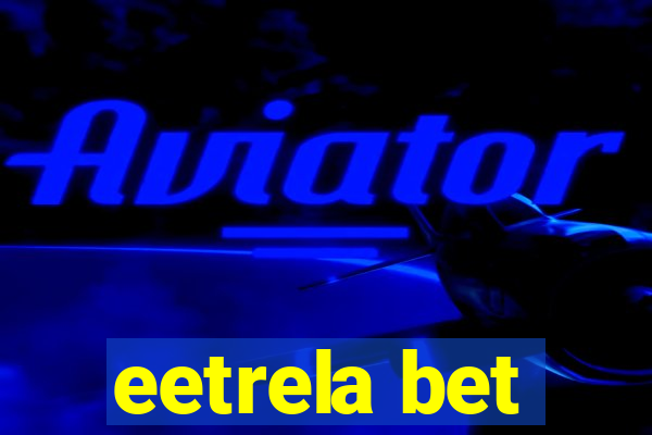 eetrela bet