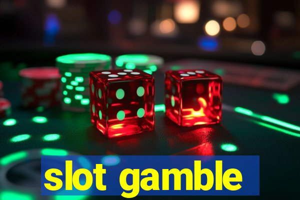 slot gamble