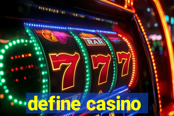 define casino