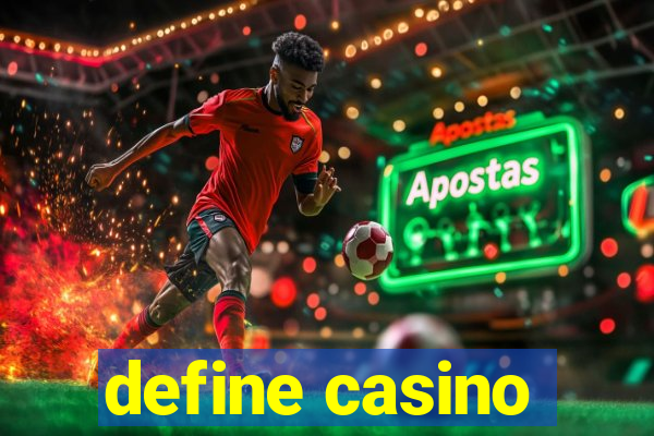 define casino