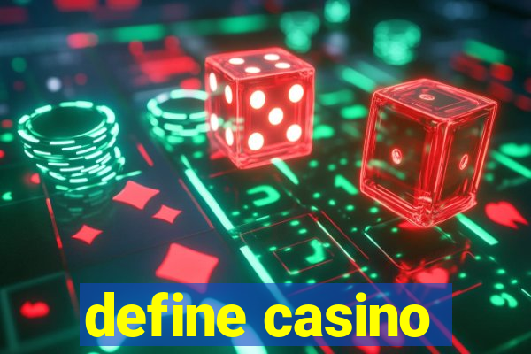 define casino