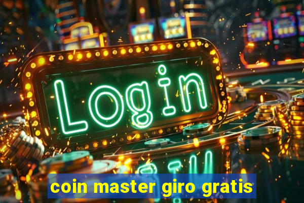 coin master giro gratis