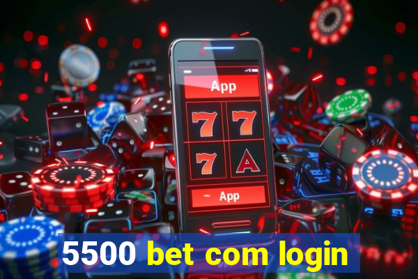 5500 bet com login