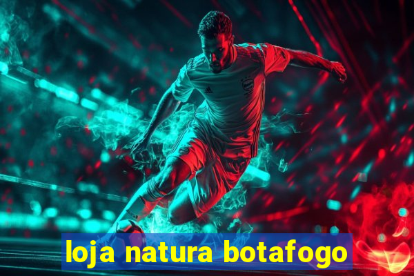 loja natura botafogo