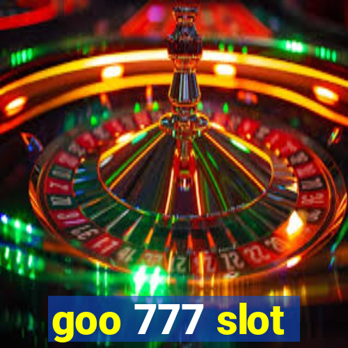 goo 777 slot