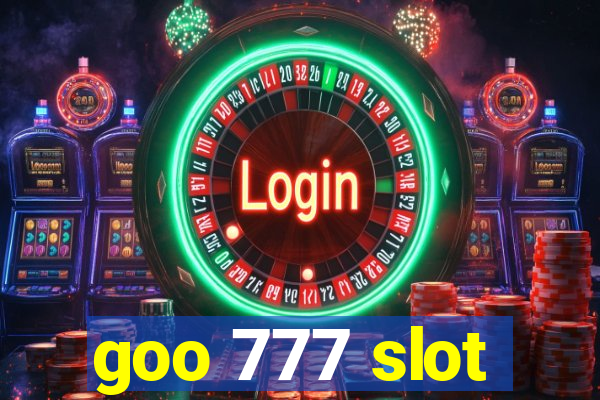 goo 777 slot