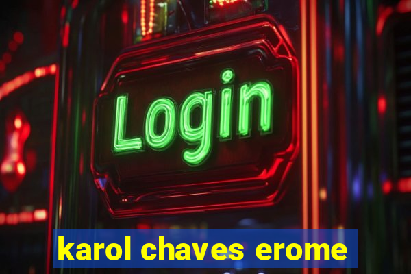 karol chaves erome