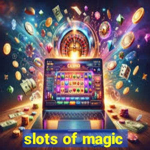 slots of magic