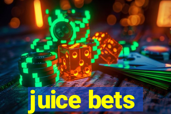 juice bets