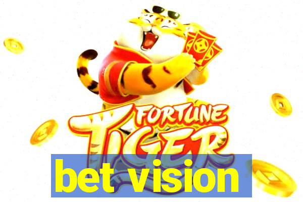 bet vision