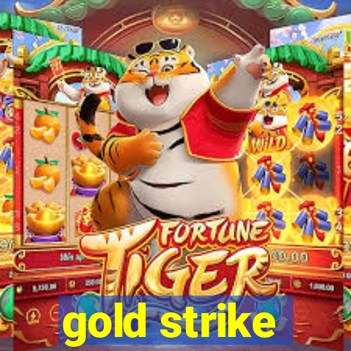 gold strike