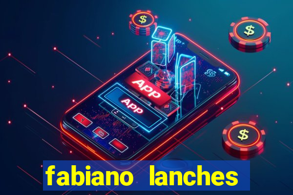 fabiano lanches telefone cassino