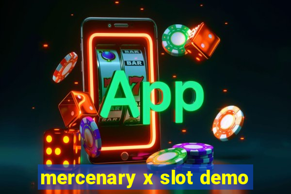 mercenary x slot demo