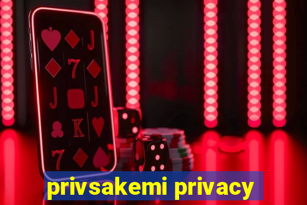 privsakemi privacy