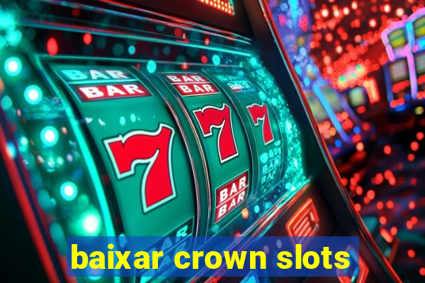 baixar crown slots