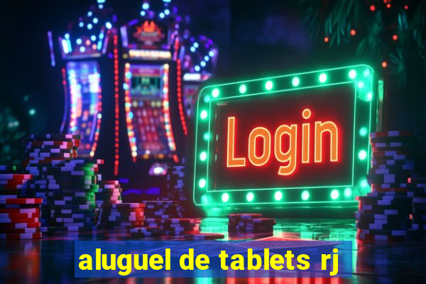 aluguel de tablets rj