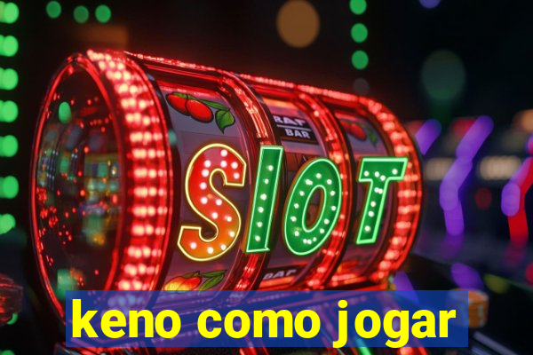 keno como jogar