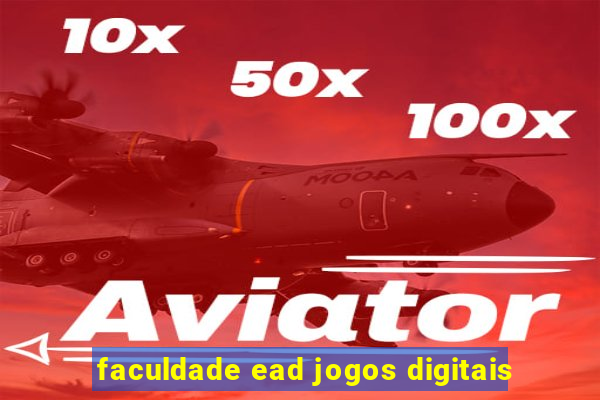 faculdade ead jogos digitais