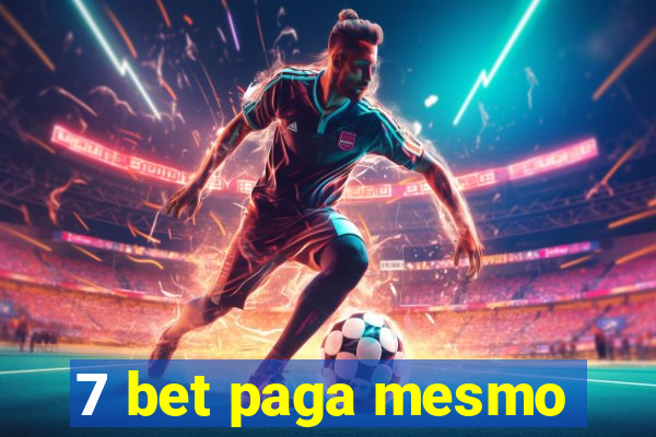 7 bet paga mesmo