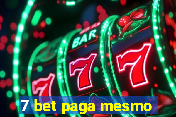 7 bet paga mesmo