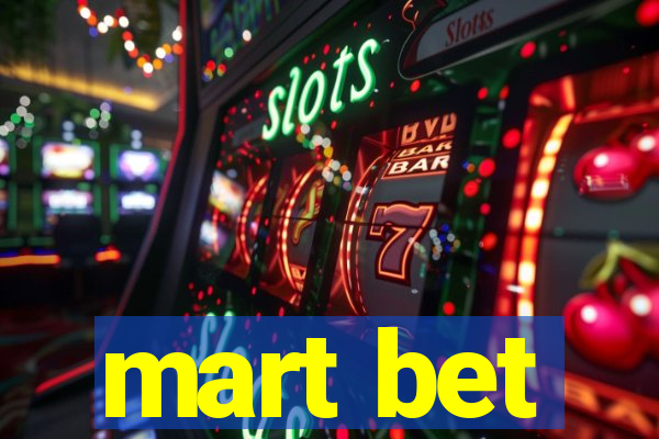 mart bet