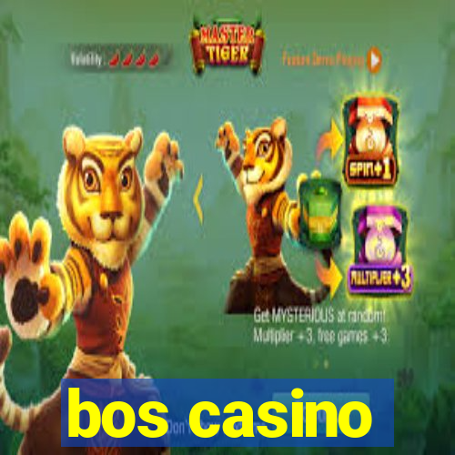 bos casino