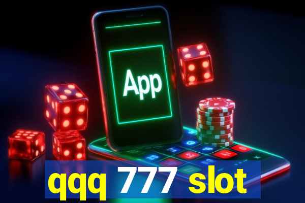 qqq 777 slot