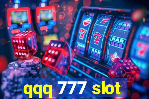 qqq 777 slot