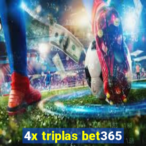 4x triplas bet365