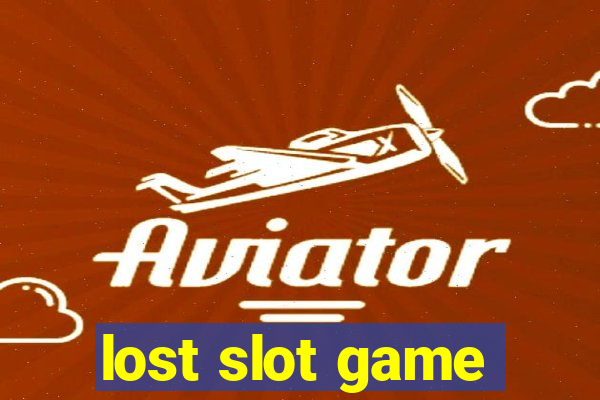 lost slot game