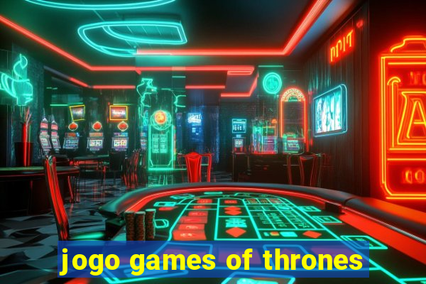 jogo games of thrones